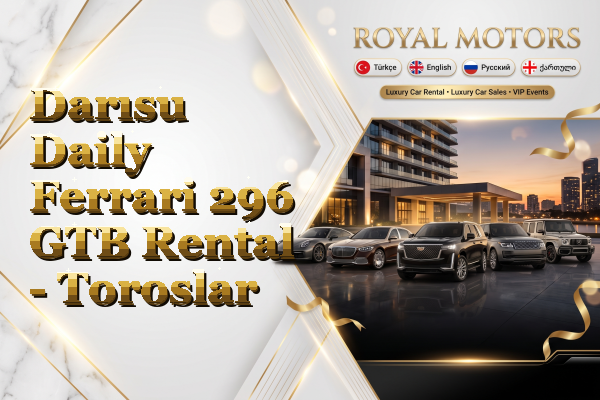 Darısu Daily Ferrari 296 GTB Rental - Toroslar