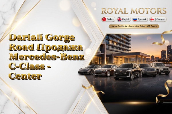Dariali Gorge Road Продажа Mercedes-Benz C-Class - Center