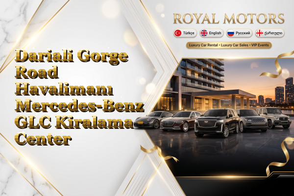 Dariali Gorge Road Havalimanı Mercedes-Benz GLC Kiralama - Center