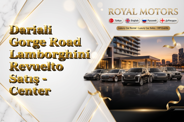 Dariali Gorge Road Lamborghini Revuelto Satış - Center