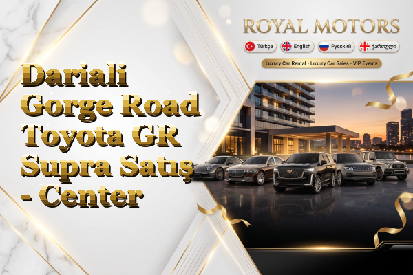 Dariali Gorge Road Toyota GR Supra Satış - Center
