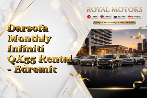 Darsofa Monthly Infiniti QX55 Rental - Edremit