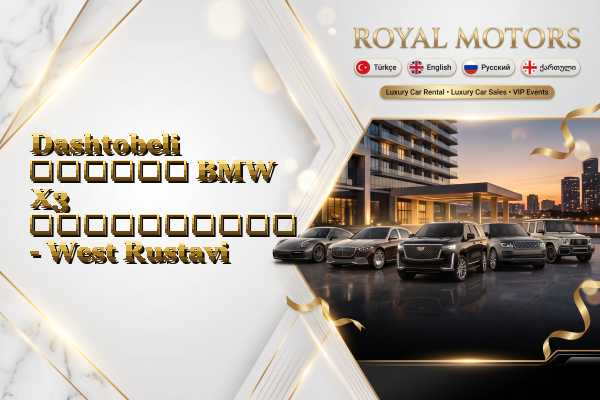 Dashtobeli თვიური BMW X3 გაქირავება - West Rustavi
