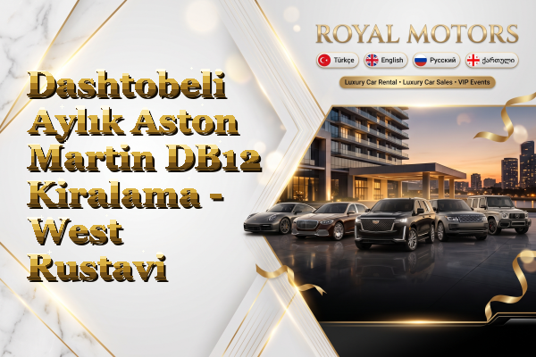 Dashtobeli Aylık Aston Martin DB12 Kiralama - West Rustavi