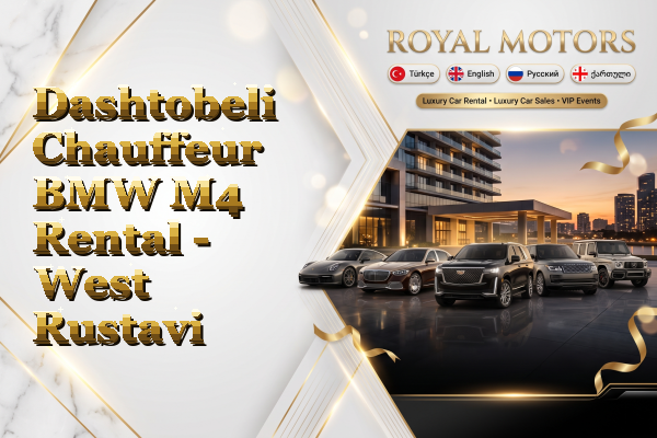 Dashtobeli Chauffeur BMW M4 Rental - West Rustavi