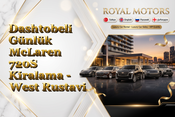 Dashtobeli Günlük McLaren 720S Kiralama - West Rustavi