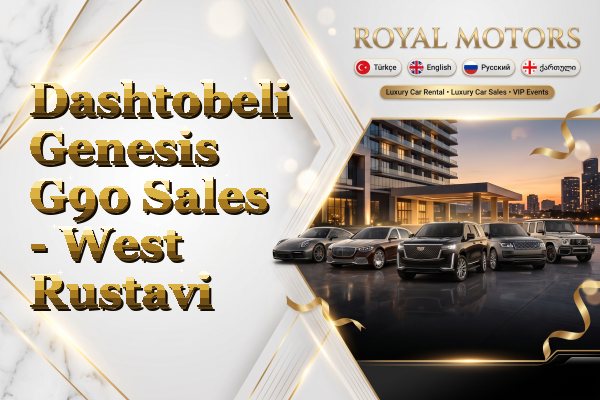 Dashtobeli Genesis G90 Sales - West Rustavi