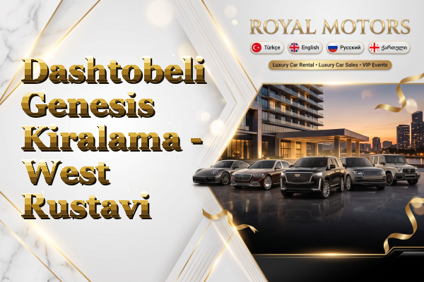 Dashtobeli Genesis Kiralama - West Rustavi
