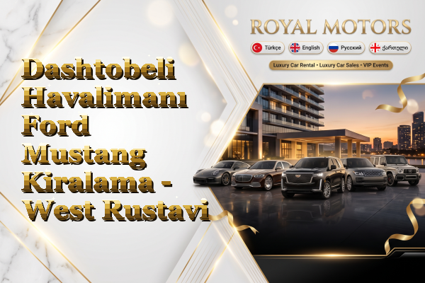 Dashtobeli Havalimanı Ford Mustang Kiralama - West Rustavi