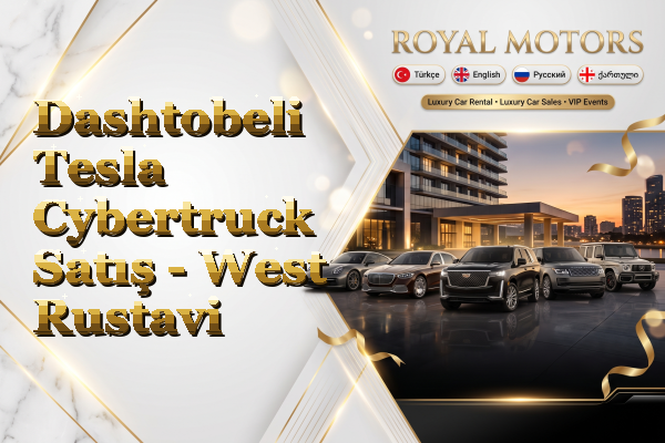 Dashtobeli Tesla Cybertruck Satış - West Rustavi