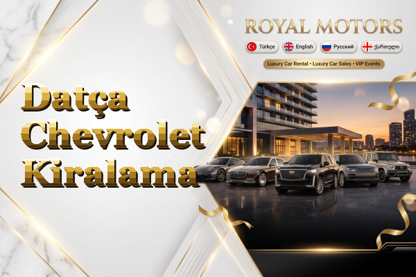 Datça Chevrolet Kiralama