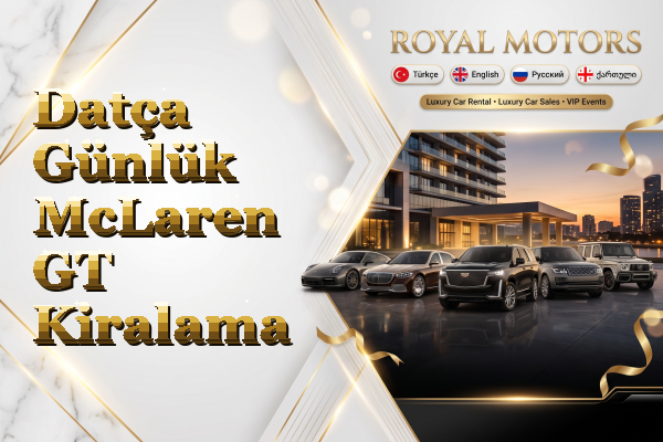 Datça Günlük McLaren GT Kiralama