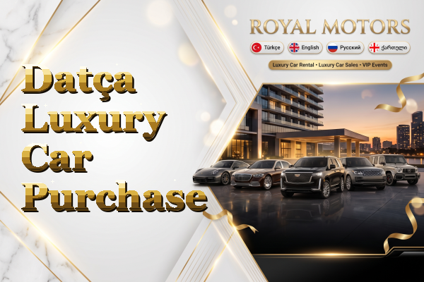 Datça Luxury Car Purchase