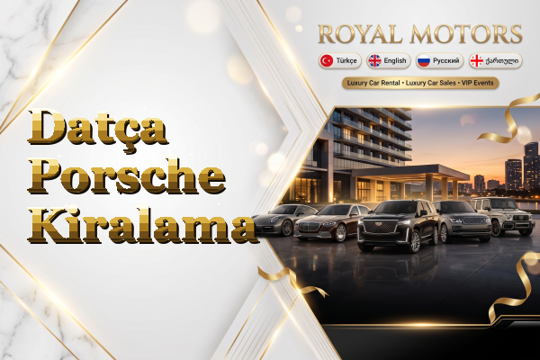 Datça Porsche Kiralama