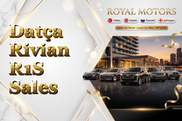 Datça Rivian R1S Sales
