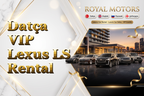 Datça VIP Lexus LS Rental