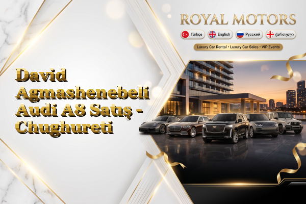 David Agmashenebeli Audi A8 Satış - Chughureti