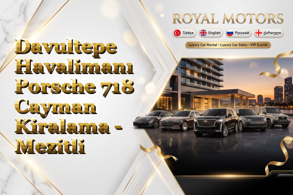 Davultepe Havalimanı Porsche 718 Cayman Kiralama - Mezitli