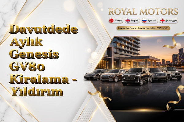 Davutdede Aylık Genesis GV80 Kiralama - Yıldırım