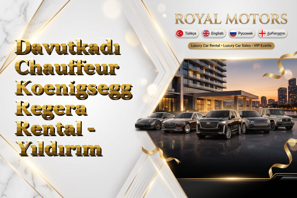 Davutkadı Chauffeur Koenigsegg Regera Rental - Yıldırım