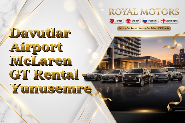 Davutlar Airport McLaren GT Rental - Yunusemre