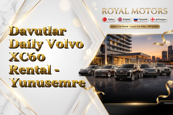 Davutlar Daily Volvo XC60 Rental - Yunusemre