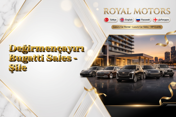 Değirmençayırı Bugatti Sales - Şile