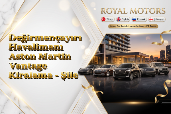 Değirmençayırı Havalimanı Aston Martin Vantage Kiralama - Şile