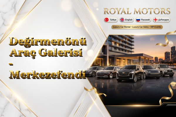 Değirmenönü Araç Galerisi - Merkezefendi