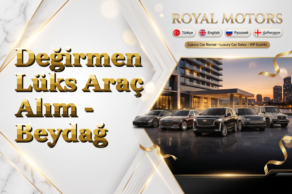 Değirmen Lüks Araç Alım - Beydağ