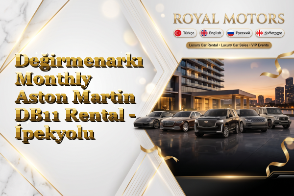 Değirmenarkı Monthly Aston Martin DB11 Rental - İpekyolu