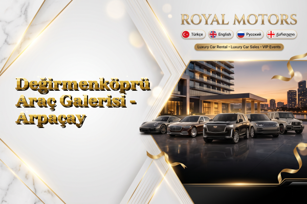 Değirmenköprü Araç Galerisi - Arpaçay
