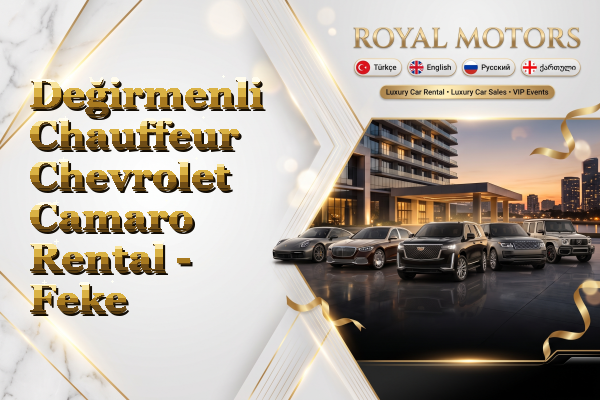 Değirmenli Chauffeur Chevrolet Camaro Rental - Feke