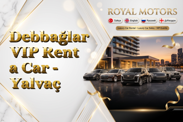 Debbağlar VIP Rent a Car - Yalvaç