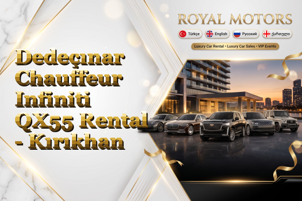 Dedeçınar Chauffeur Infiniti QX55 Rental - Kırıkhan