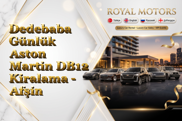 Dedebaba Günlük Aston Martin DB12 Kiralama - Afşin