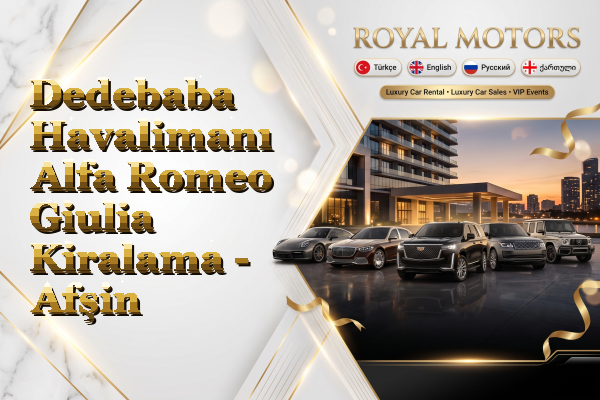 Dedebaba Havalimanı Alfa Romeo Giulia Kiralama - Afşin