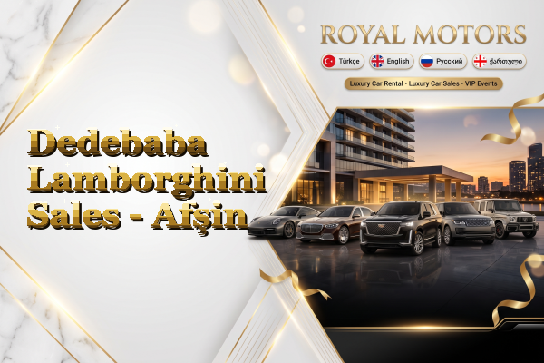 Dedebaba Lamborghini Sales - Afşin