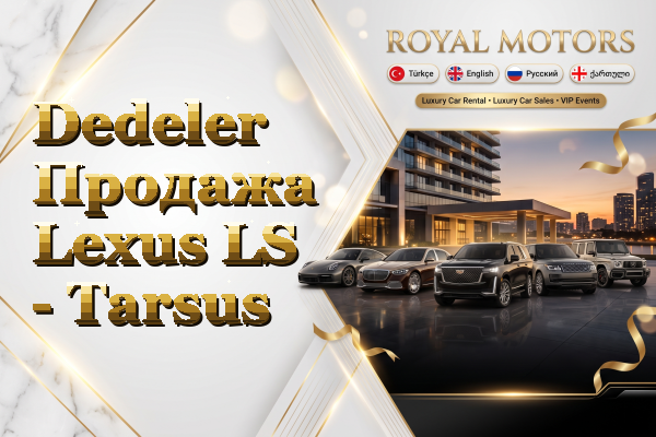 Dedeler Продажа Lexus LS - Tarsus