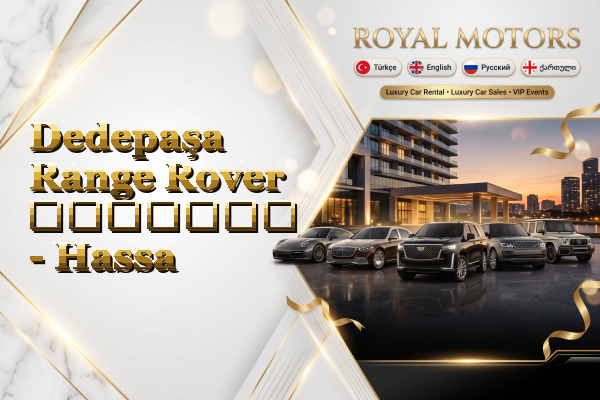 Dedepaşa Range Rover გაყიდვა - Hassa