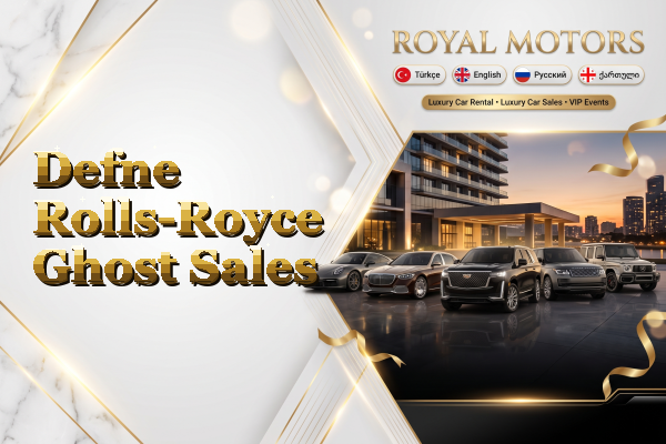 Defne Rolls-Royce Ghost Sales
