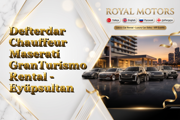 Defterdar Chauffeur Maserati GranTurismo Rental - Eyüpsultan
