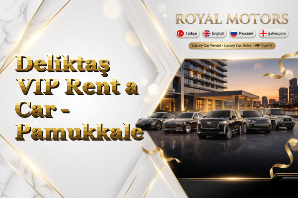 Deliktaş VIP Rent a Car - Pamukkale
