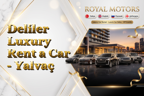 Deliler Luxury Rent a Car - Yalvaç