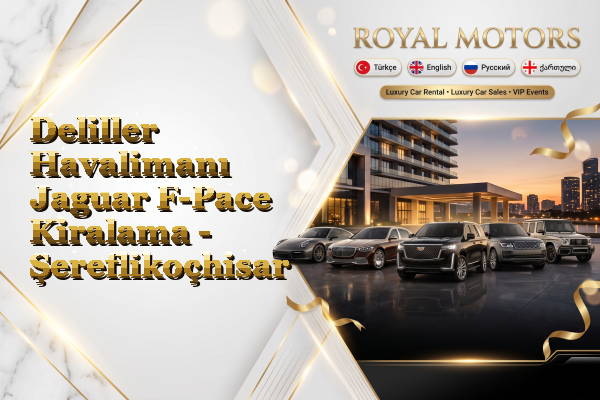 Deliller Havalimanı Jaguar F-Pace Kiralama - Şereflikoçhisar