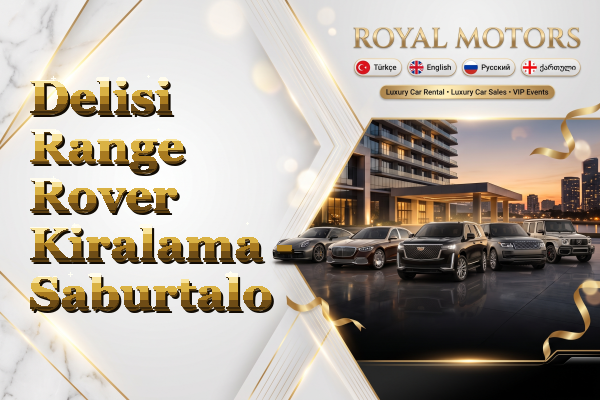 Delisi Range Rover Kiralama - Saburtalo