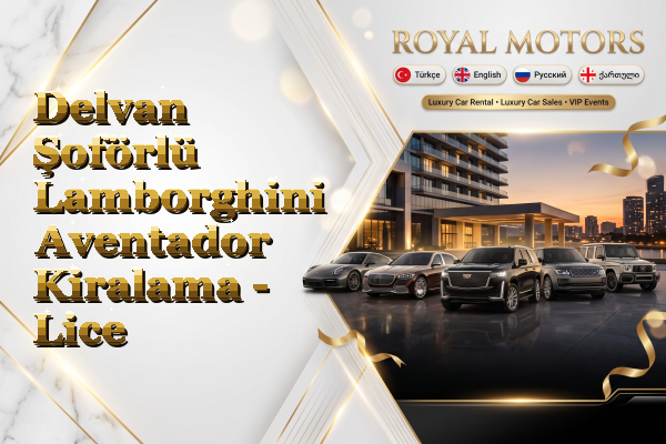 Delvan Şoförlü Lamborghini Aventador Kiralama - Lice