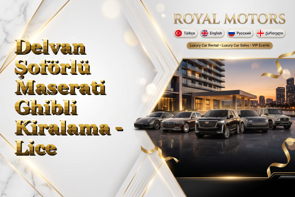 Delvan Şoförlü Maserati Ghibli Kiralama - Lice