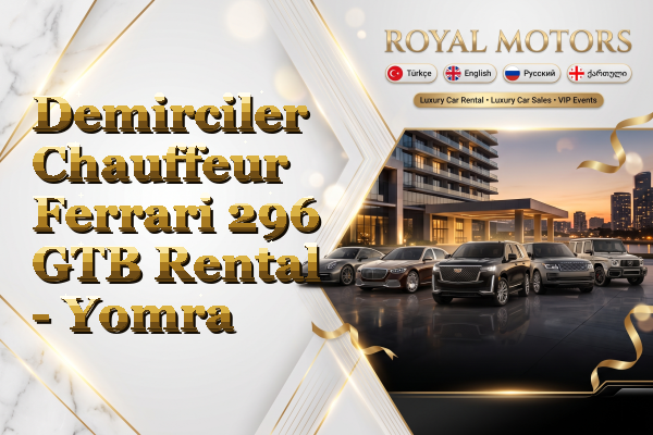 Demirciler Chauffeur Ferrari 296 GTB Rental - Yomra