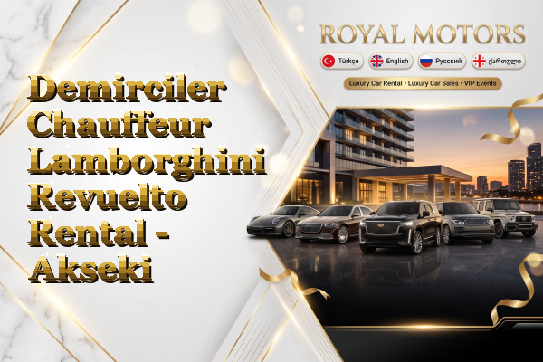 Demirciler Chauffeur Lamborghini Revuelto Rental - Akseki